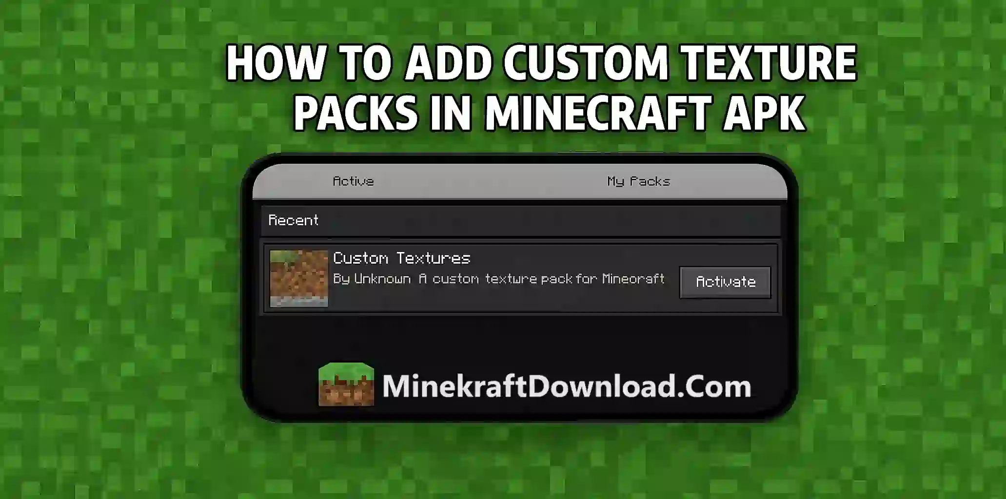 How to Add Custom Texture Packs in Minecraft APK
