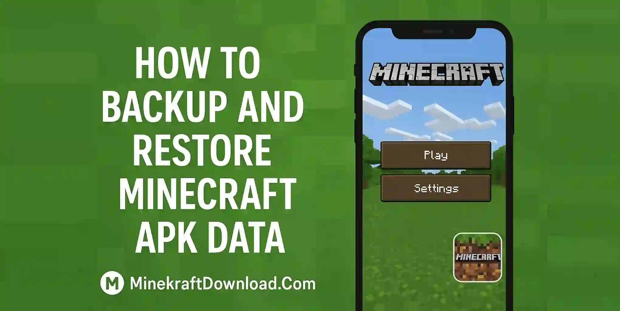 How to Backup and Restore Minecraft APK Data