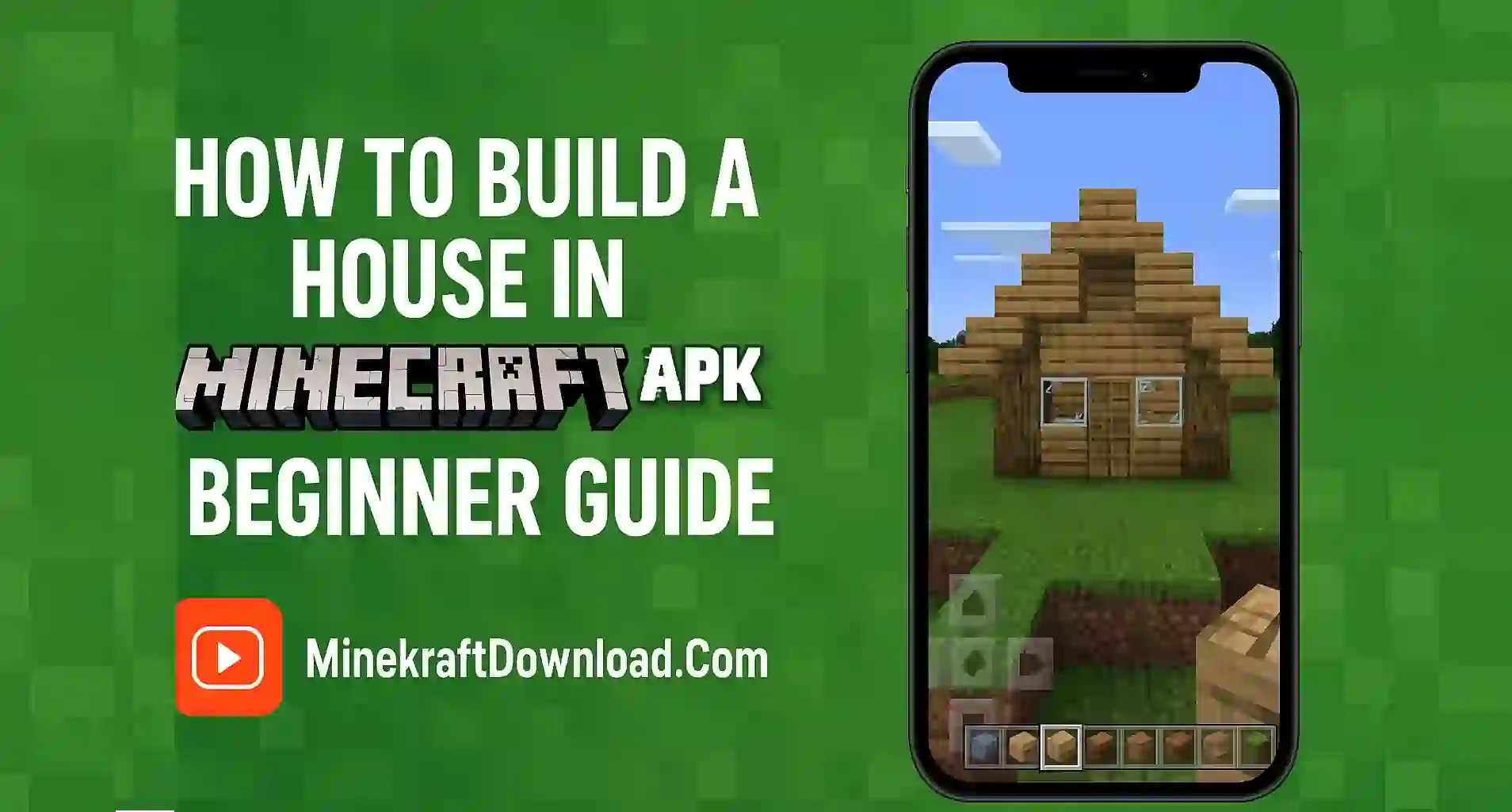 How to Build a House in Minecraft APK – Beginner Guide