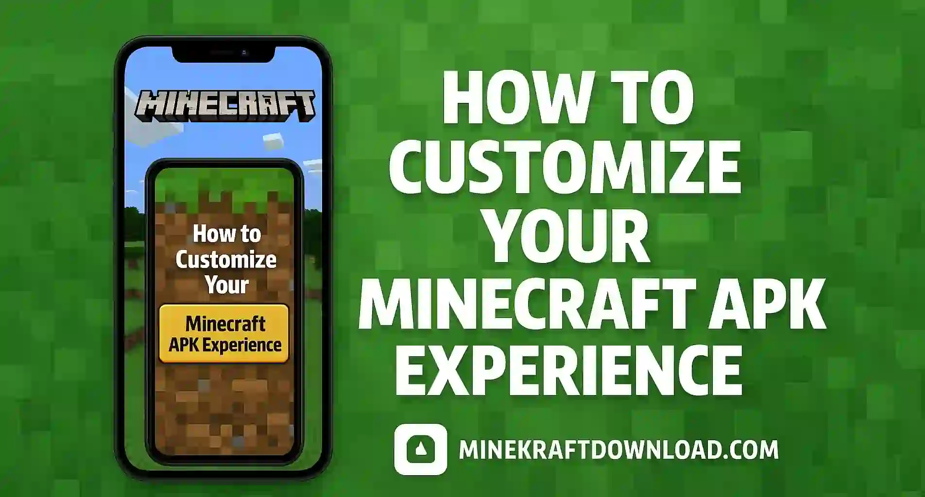 How to Customize Your Minecraft APK Experience