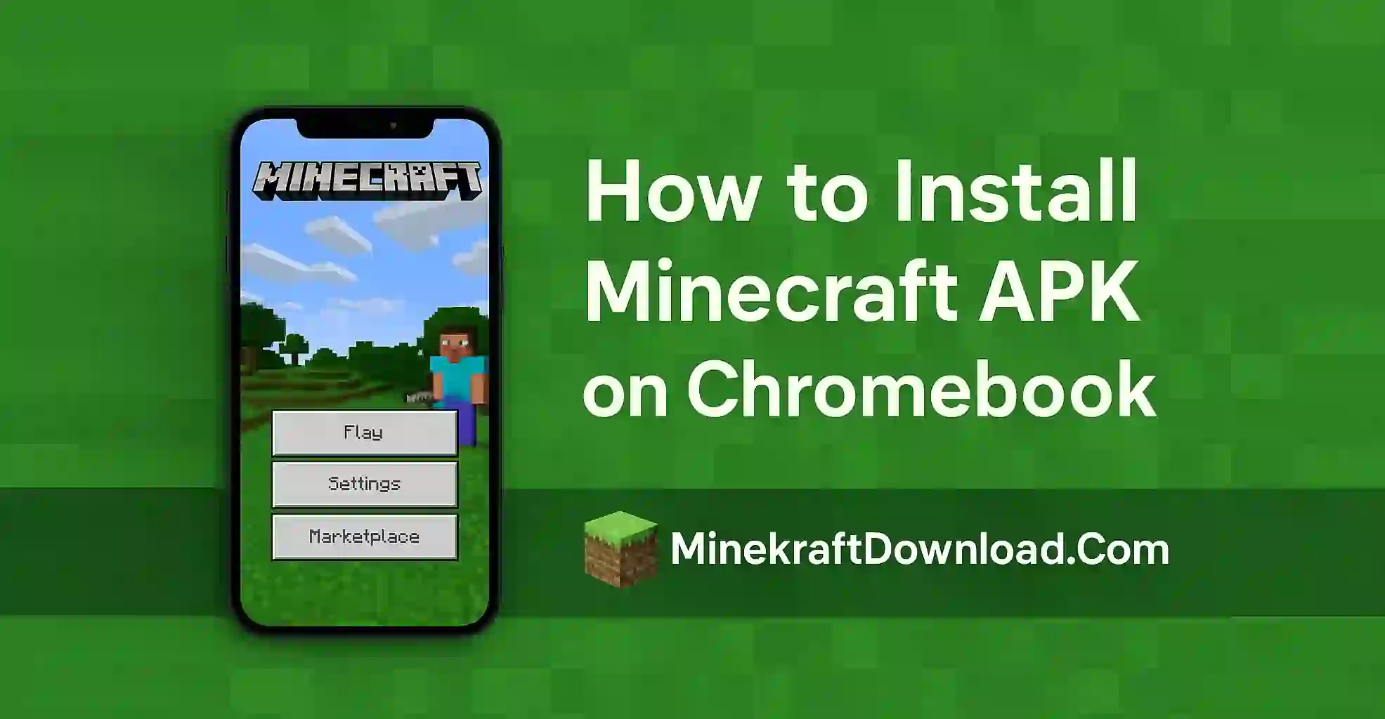 How to Install Minecraft APK on Chromebook