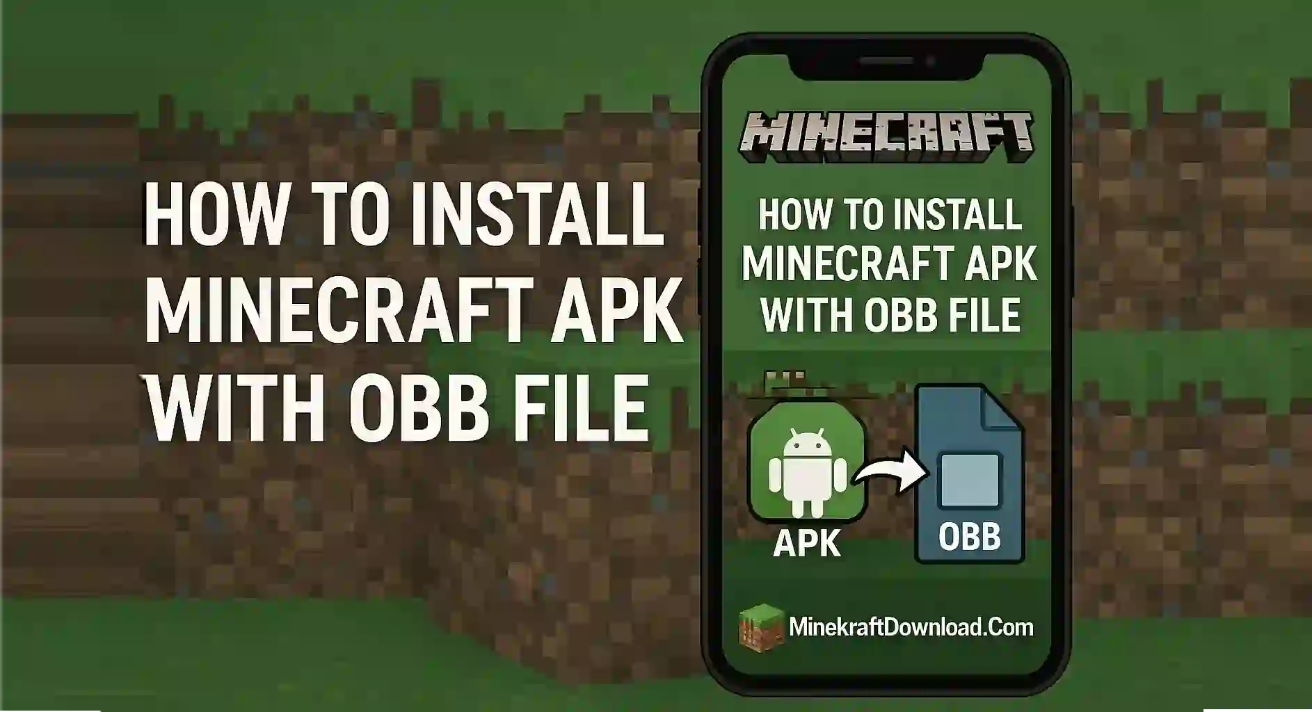 How to Install Minecraft APK with OBB File