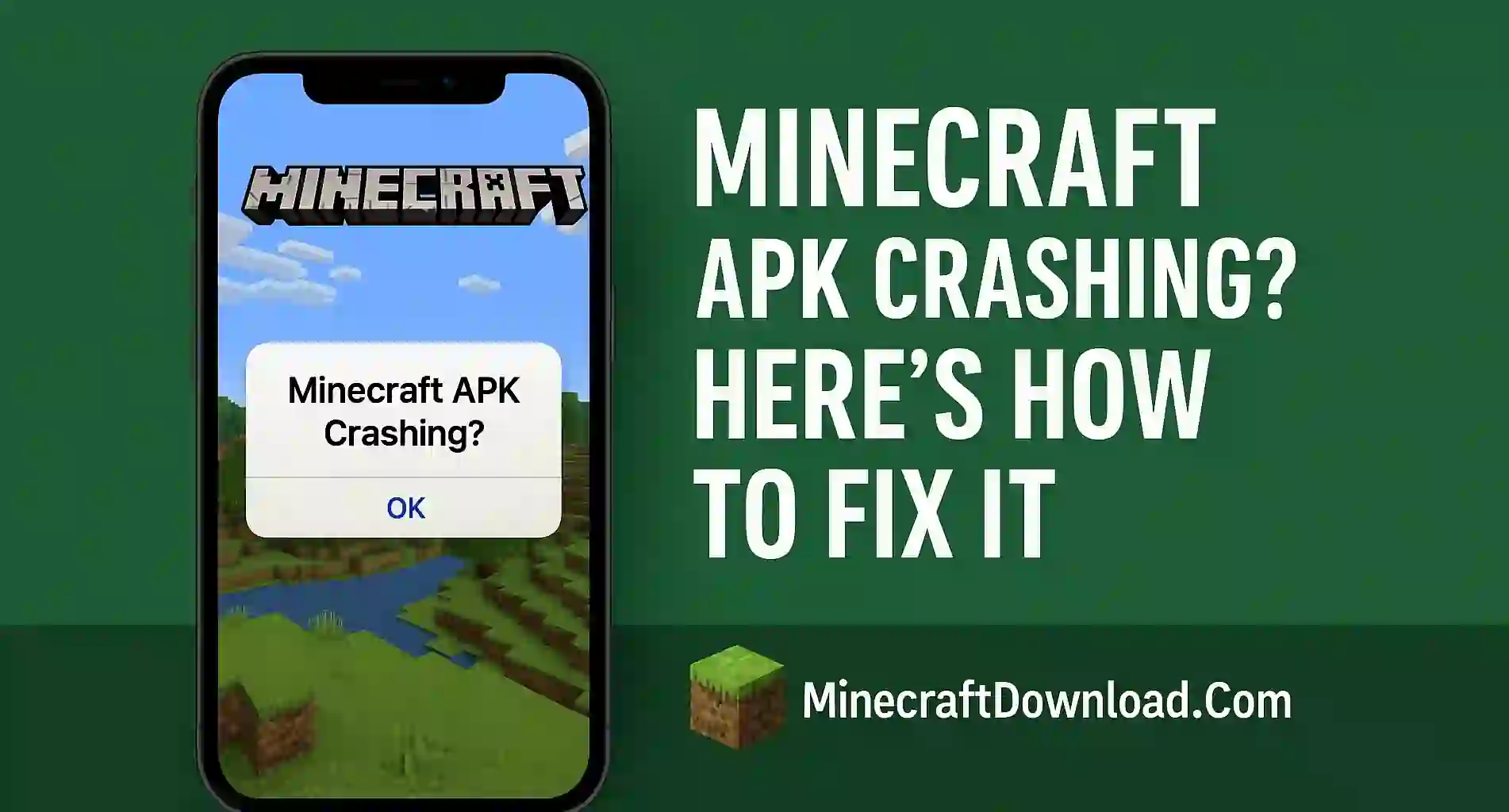 Minecraft APK Crashing? Here’s How to Fix It