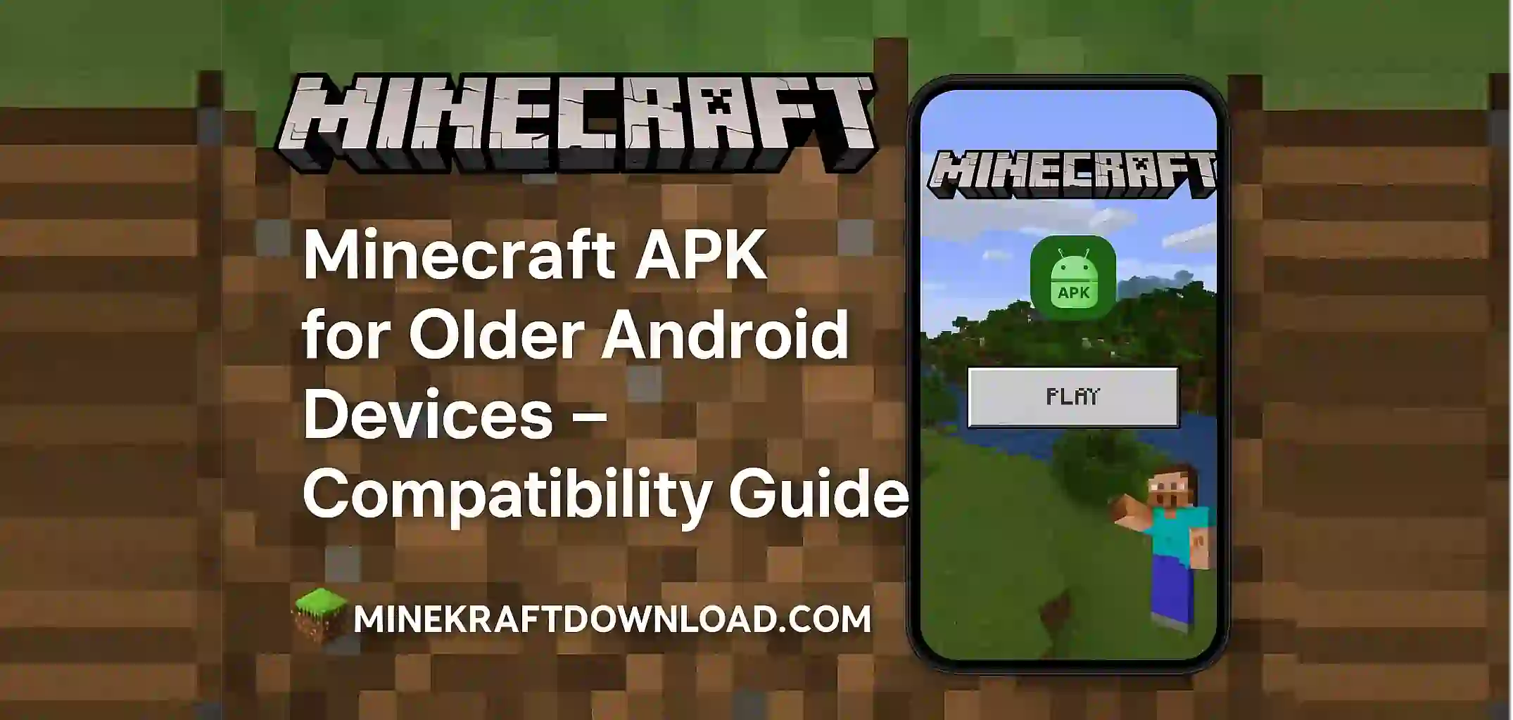 Minecraft APK for Older Android Devices – Compatibility Guide