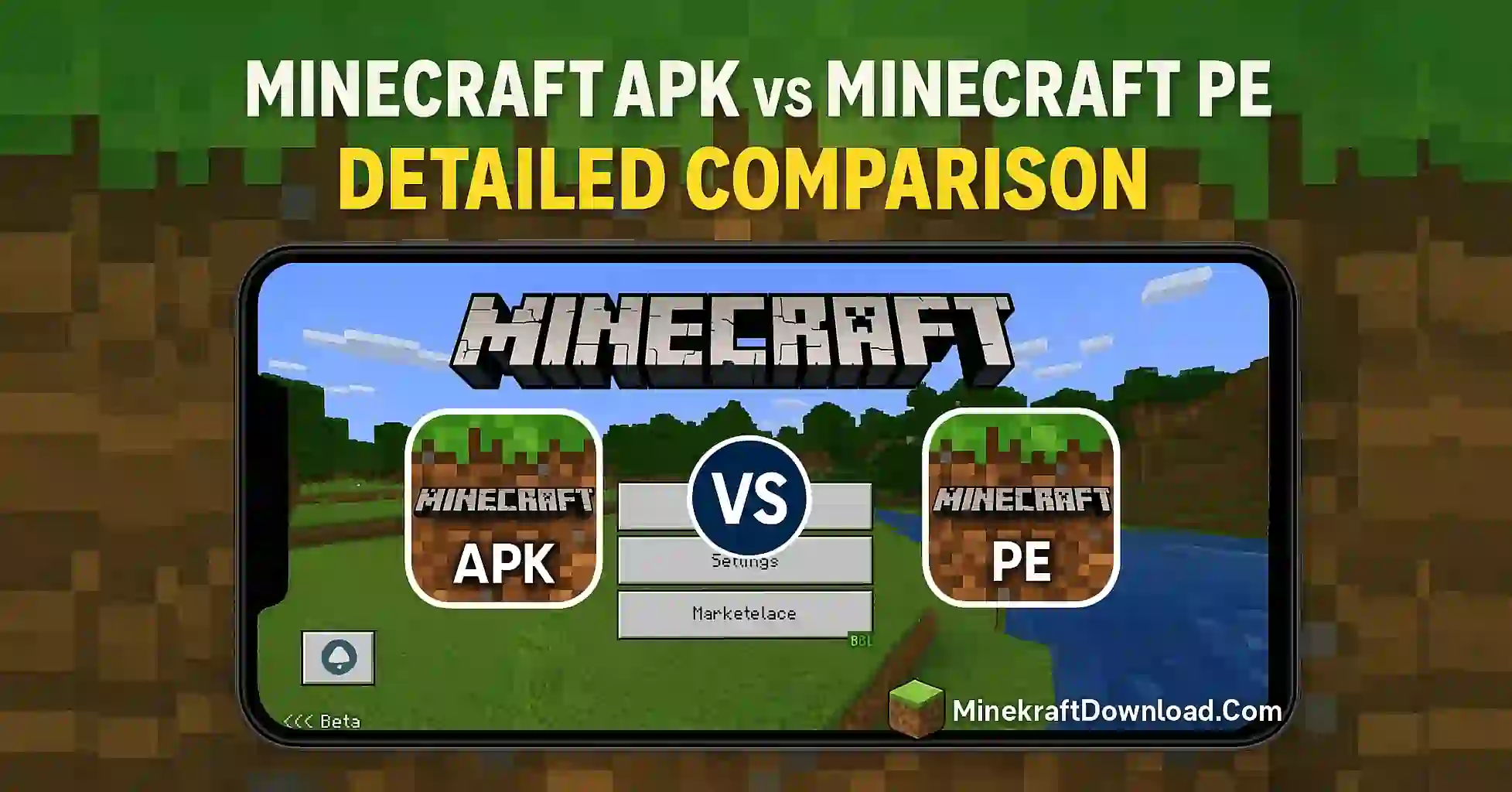 Minecraft APK vs Minecraft PE – Detailed Comparison